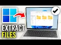 How To Extract Files From Multiple Folders In Windows - Full Guide