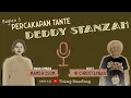 Download Lagu PERCAKAPAN TANTE DEDDY STANZAH