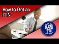 How to Get an Individual Taxpayer Identification Number