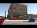 Davis Mortuary voluntarily relinquishes license to operate