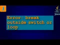 error break outside switch or loop