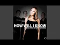 Download Lagu How Will I Know (Original Mix Edit)