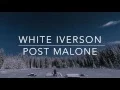 White Iverson - Post Malone