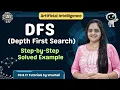 AI 13 Depth First Search DFS Algorithm in AI Step-by-Step Solved Example