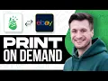 How To Sell Print On Demand Products On Ebay Using Printify 2026 Step by Step
