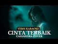 Download Lagu Cinta terbaik karaoke - Cassandra cover Versi Karaoke