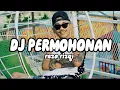 Download Lagu DJ PERMOHONAN // VIRAL TIKTOK TERBARU FULLBAS ~ REZA RIZQI RADITIA GINANJAR