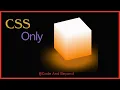 Glowing CSS 3D Cube HTML CSS Glowing Cube Animation Step By Step Tutorial With Source Code