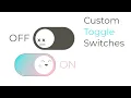 Custom Toggle Switch CSS Create custom toggle switch using HTML and CSS and JavaScript