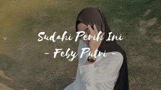Download Sudahi Perih Ini - D'Masiv || Cover Feby Putri [ Lirik ] MP3