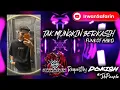 TAK MUNGKIN BERKASIH-FUNKOT HARD-REQUEST BY POKISH-#JBPEOPLE