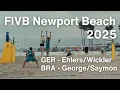Download Lagu Ehlers/Wickler (GER) vs George/Saymon (BRA) | Newport Beach FIVB 2025 | FULL MATCH