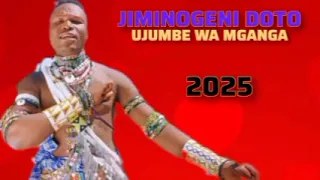 JIMINOGENI DOTO UJUMBE WA MGANGA 2025 BY MSAMBAZAJI LUFUNZA MANYANDA 