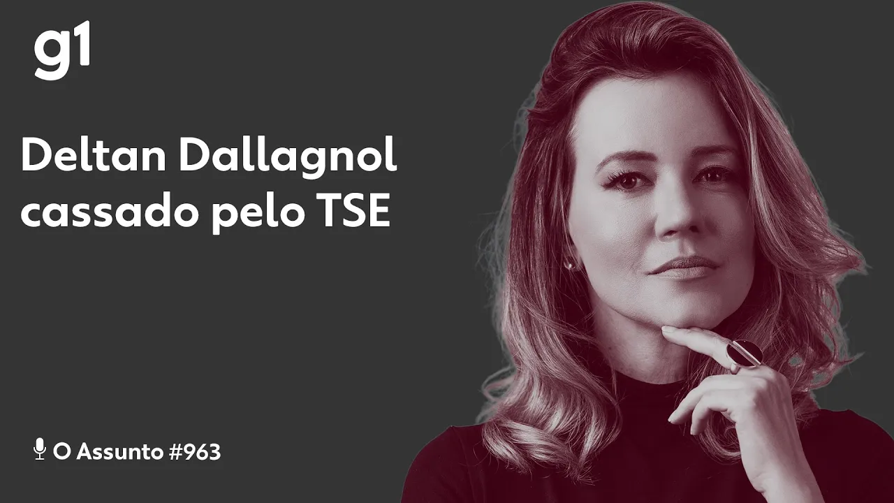 Deltan Dallagnol cassado pelo TSE I O ASSUNTO I g1