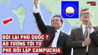 Download ĐỊA CHÍNH TRỊ #12 | ĐÒI LẠI PHÚ QUỐC  ẢO TƯỞNG PHI LÝ CỦA PHE ĐỐI LẬP TẠI CAMPUCHIA MP3