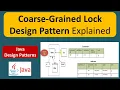 Coarse-Grained Lock Design Pattern Explained