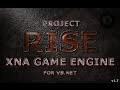 Project RISE Update - VB NET XNA Game Engine