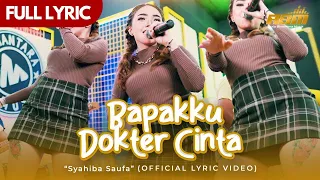 Download Syahiba Saufa - Bapakku Dokter Cinta (Official Lyric Video) MP3
