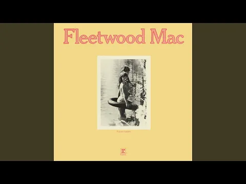 Clipe de Lay It All Down - Fleetwood Mac