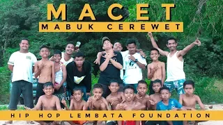 Download MACET (Mabuk Cerewet) _ HLF MP3