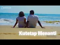 Download Lagu Kutetap Menanti - Nikita Willy [Video Clip Cover] | Lirik Lagu