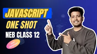 JavaScript One Shot for Class 12 Computer Science NEB Exam Preparation 2026 Sajilo Logic