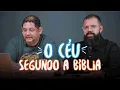 Download Lagu O CÉU SEGUNDO A BÍBLIA - Podcast Copiando Jesus com Fabio Coelho