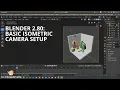 13 BLENDER 2 80 VERY BASIC ISOMETRIC CAMERA SETUP