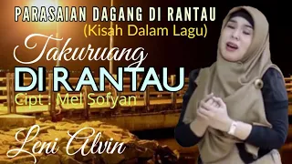 Download Dua kali lebaran Gak bisa pulang|| TAKURUANG DIRANTAU || Leni Alvin (Kisah dlm lagu) Cipt:Mel Sofyan MP3