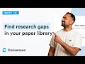 Find Research Gaps in Your Paper Library Using AI Consensus Deep Search
