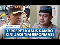 Download Lagu Kapolri Tunjuk Brigjen Budhi Herdi Jadi Anggota Tim Reformasi Polri, Dulu Terseret Kasus Ferdy Sambo