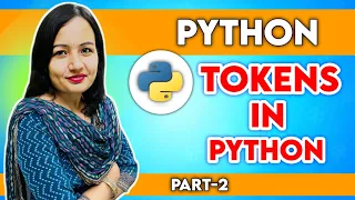 Tokens in Python Basics of Python Programming Full Course Part-2 Teach Sarkari