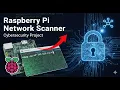Build a Network Scanner with a Raspberry Pi Complete GitHub Project