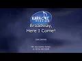 Broadway, Here I Come (karaoke)