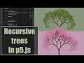 Recursive trees in p5 js Coding Project