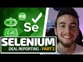 Python Selenium Full Series - Deal Reporting Part 2 Web Bots and Testing