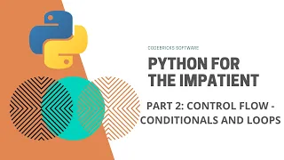 Python for the Impatient Full Python Course - Lesson 2 Control Flow Conditionals and Loops