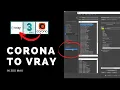 Convert Corona to V-Ray in 3ds Max