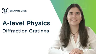 Diffraction Gratings A-level Physics OCR AQA Edexcel
