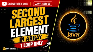 Find Second Largest Element in Array in Java 1 Loop Approach Java Interview Question