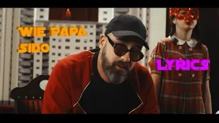 Lyrics Zu Wie Papa Sido 