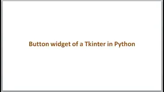 Button widget of a Tkinter in Python GUI
