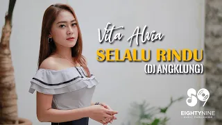 Download Vita Alvia - SELALU RINDU | DJ Angklung (Official Music Video) MP3