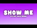Download Lagu Kid Ink - Show Me (Lyrics) ft. Chris Brown
