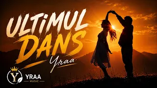 Yraa - Ultimul Dans