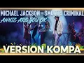 Michael Jackson - Smooth Criminal ( Annie Are You OK? ) | Kompa Remix Version 2026