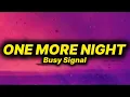 Download Lagu Busy Signal - One More Night (lyrics)