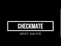 Dialytic - Checkmate