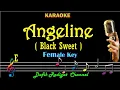 Download Lagu Angeline (Karaoke) Black Sweet/ Nada Wanita/ Cewek/ Female Key E