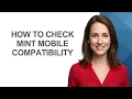 How to Check Mint Mobile Compatibility - AshleyHowTo